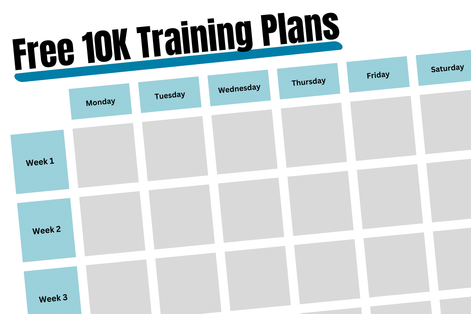 A calendar with the days of the week on the top and week numbers on the left side with the title Free 10k Training Plans